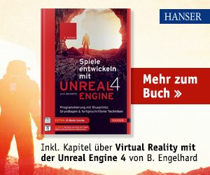 Spiele entwickeln mit Unreal Engine 4 vom Hanser Verlag _ Benedikt Engelhard Inhaber von Cykyria als Co-Autor verfasst umfangreiches Kapitel über Virtual-Reality