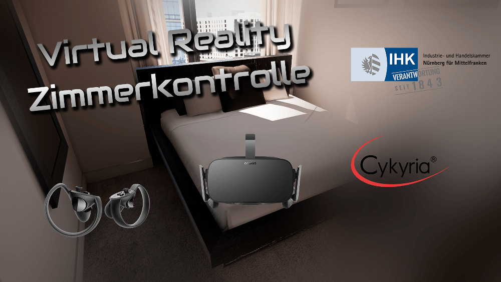 Virtual Reality Zimmerkontrolle Cykyria IHK Nürnberg